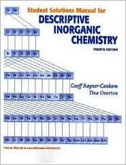 Student Solutions Manual Descriptive Inorganic Chemistry, (0716761777 
