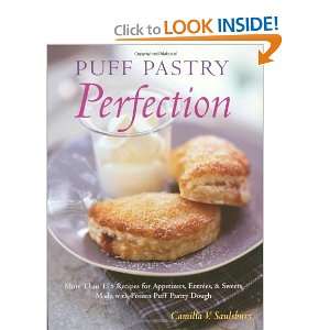 Puff Pastry Perfection More Than 175 Recipes for Appetizers, Entrees 