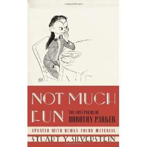   :Not Much Fun: The Lost Poems of Dorothy Parker: n/a and n/a: Books