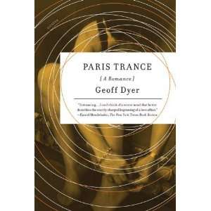  Paris Trance [Paperback] Geoff Dyer Books