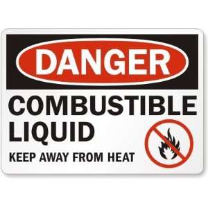 Danger Combustible Liquid Keep Away From Heat (with graphic) Aluminum 