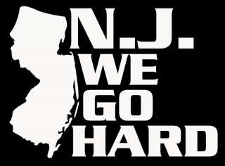 NJ We Go Hard T Shirt new jersey shore situation gtl  