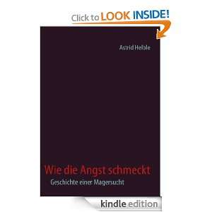 Wie die Angst schmeckt Geschichte einer Magersucht (German Edition 
