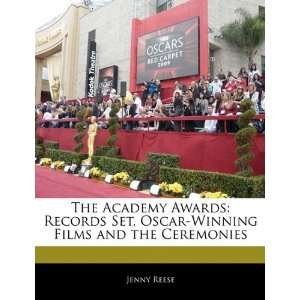   Academy Awards: Records Set, Oscar Winning Films and the Ceremonies
