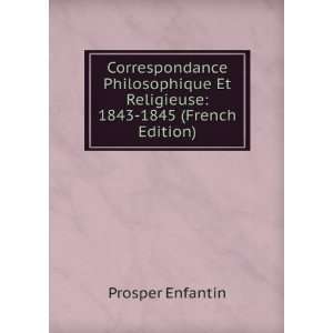   1843 1845 (French Edition) Prosper Enfantin  Books