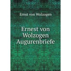    Ernest von Wolzogen Augurenbriefe. Ernst von Wolzogen Books