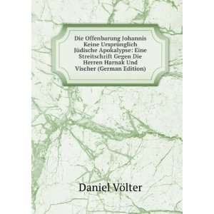   Herren Harnak Und Vischer (German Edition) Daniel VÃ¶lter Books