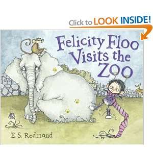    Felicity Floo Visits the Zoo [Hardcover] E.S. Redmond Books