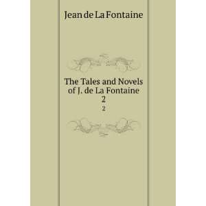   Tales and Novels of J. de La Fontaine. 2 Jean de La Fontaine Books