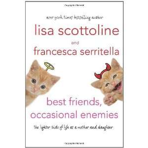   ]2011 Francesca Serritella (Author) Lisa Scottoline (Author) Books