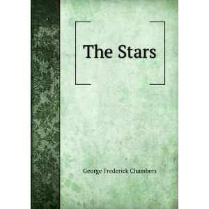  The Stars George Frederick Chambers Books