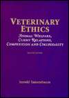Veterinary Ethics Animal Welfare, Client Relations, Competition and 
