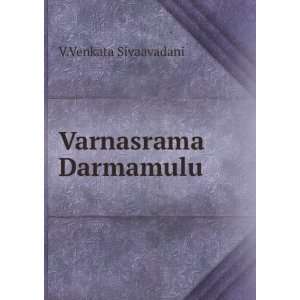  Varnasrama Darmamulu V.Venkata Sivaavadani Books