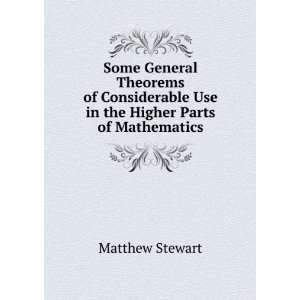   Use in the Higher Parts of Mathematics Matthew Stewart Books