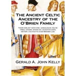   Genealogies, Celtic Trib [Paperback] Gerald A. John Kelly Books