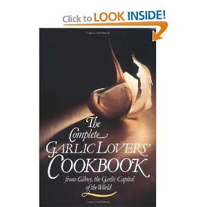   Lovers Cookbook [Hardcover] Gilroy Garlic Festival Staff Books