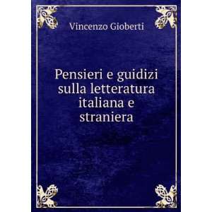   sulla letteratura italiana e straniera: Vincenzo Gioberti: Books