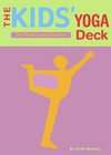 Kids Yoga Deck 50 Poses and Games by Annie Buckley 2003, Cards  