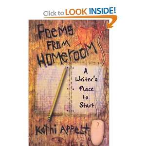   Homeroom A Writers Place to Start [Paperback] Kathi Appelt Books