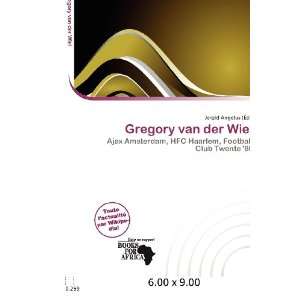  Gregory van der Wiel (French Edition) (9786200668929 