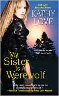 My Sister Is a Werewolf Kathy Love