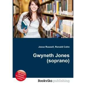 Gwyneth Jones (soprano) Ronald Cohn Jesse Russell  Books