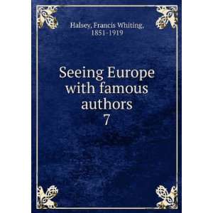   with famous authors. 7 Francis Whiting, 1851 1919 Halsey Books