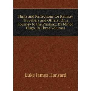   Phalanx By Minor Hugo. in Three Volumes Luke James Hansard Books