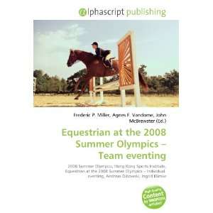   at the 2008 Summer Olympics   Team eventing (9786132704801) Books