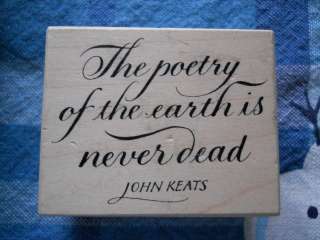 Rubber Stamp Saying Phrase Quote The Poetry of the Earth is Never End 