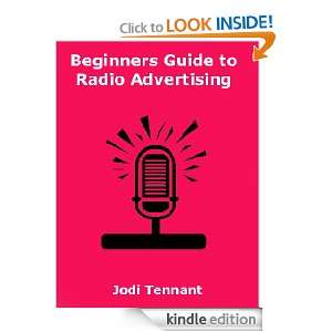 Beginners Guide to Radio Advertising Jodi Tennant  Kindle 