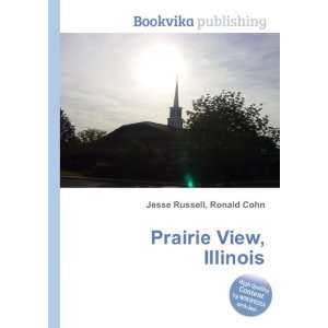  Prairie View, Illinois Ronald Cohn Jesse Russell Books