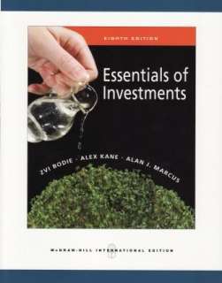 Essentials of Investments 8th Edition By Zvi Bodie, Alex Kane, Alan J 