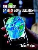 The Media of Mass Communication 10th Edition (3/5 