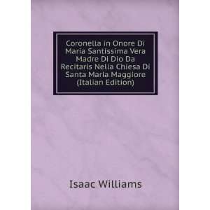   Di Santa Maria Maggiore (Italian Edition) Isaac Williams Books