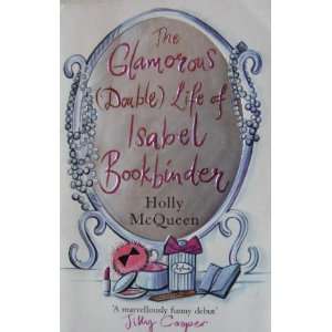  The Glamorous (Double) Life Of Isabel Bookbinder Books