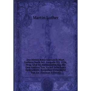   , Ausgaben Untersucht Von Lic (German Edition): Martin Luther: Books