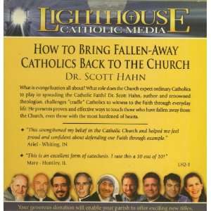  How to Bring FallenAway Catholics Back (Dr. Scott Hahn 