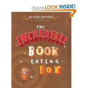  The Incredible Book Eating Boy Oliver Jeffers Books
