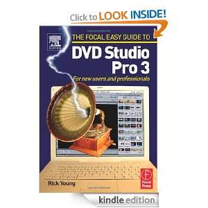 Focal Easy Guide to DVD Studio Pro 3 For new users and professionals 