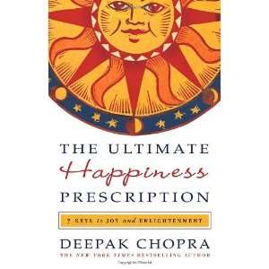  to Joy and Enlightenment (Hardcover) Deepak Chopra (Author) Books