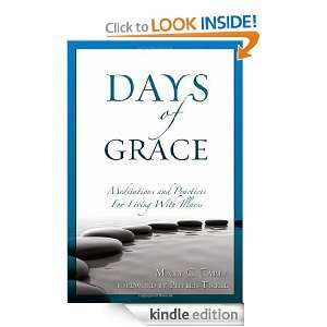 Days of Grace Meditation and Practices for Living With Illness Mary 