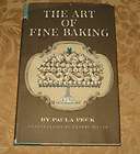 THE ART OF FINE BAKING BY PAULA PECK 1961 FIRST EDITION  