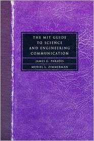 The MIT Guide to Science and Engineering Communication, (0262161427 