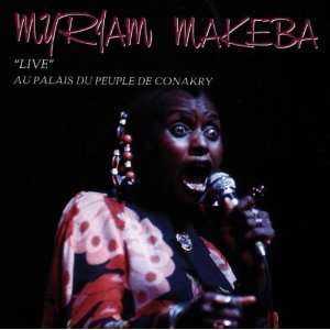 Miriam Makeba Songs on Live In Conakry  Miriam Makeba  Music