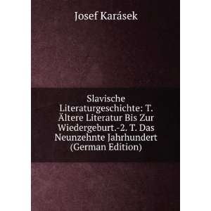   Das Neunzehnte Jahrhundert (German Edition): Josef KarÃ¡sek: Books