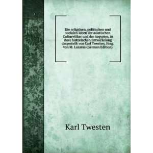   Twesten, Hrsg. von M. Lazarus (German Edition) Karl Twesten Books