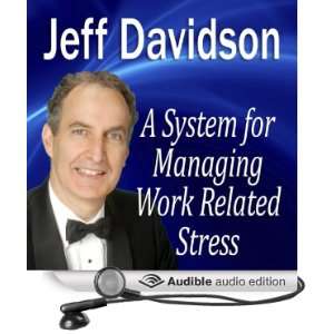  A System for Managing Work Related Stress (Audible Audio 