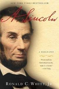 Lincoln A Biography NEW by Ronald C. Jr. White 9780812975703 