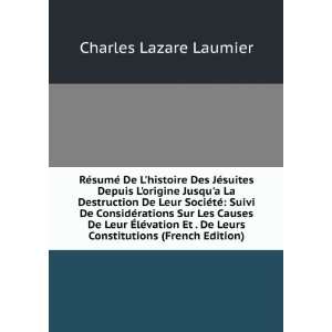   De Leurs Constitutions (French Edition) Charles Lazare Laumier Books